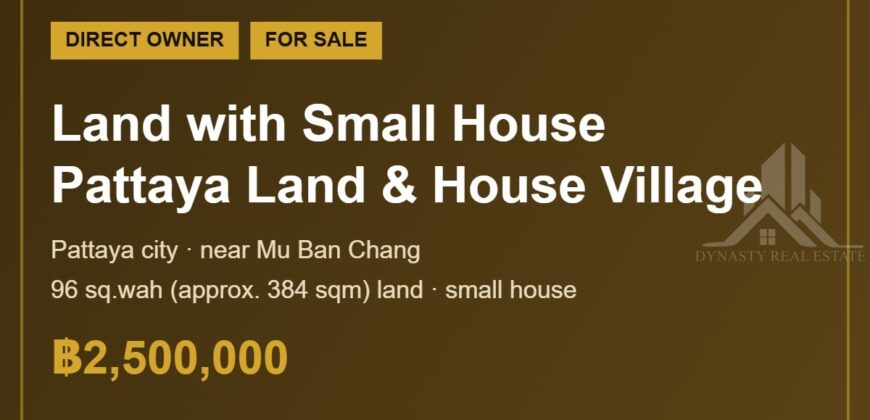 Land with Small House for Sale, Pattaya Land & House Village